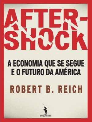 cover image of Aftershock  a economia que se segue e o futuro da América